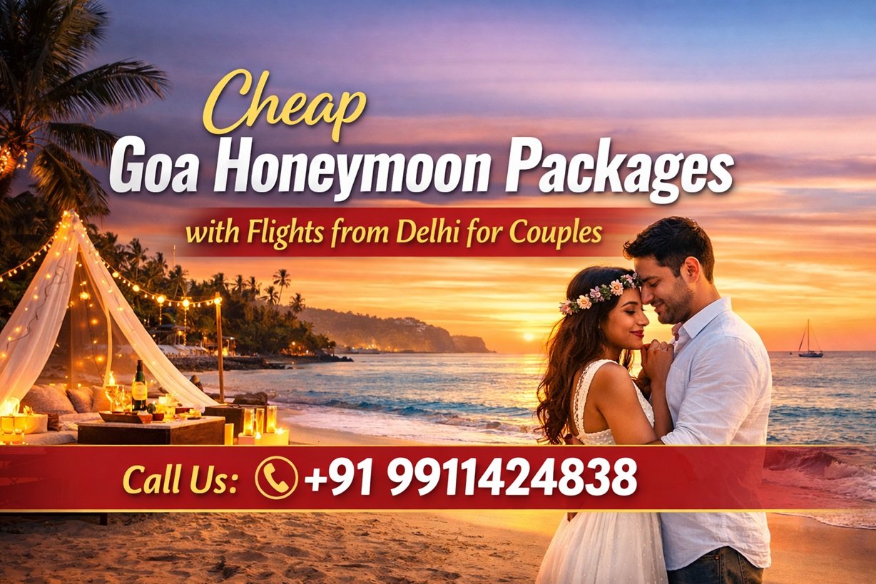 Cheap Goa Honeymoon Packages with Flights from Delhi for Couples Cheap Goa Honeymoon Packages with Flights from Delhi for Couples
