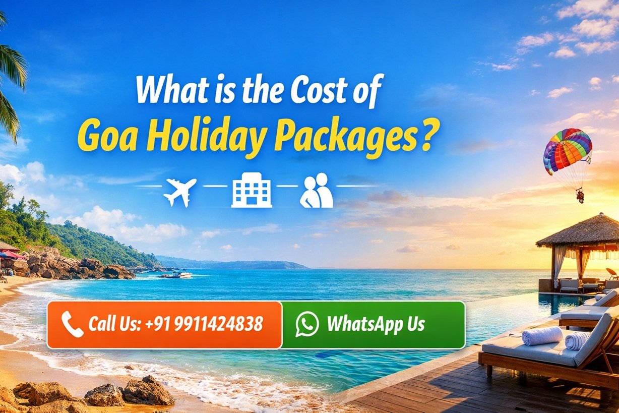 What is the Cost of Goa Holiday Packages?